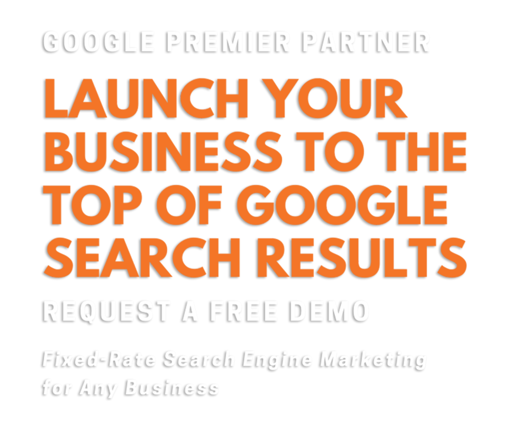 Launch your business to the top of Google search results. Request a free demo. Fixed-rate search engine marketing for any business.
